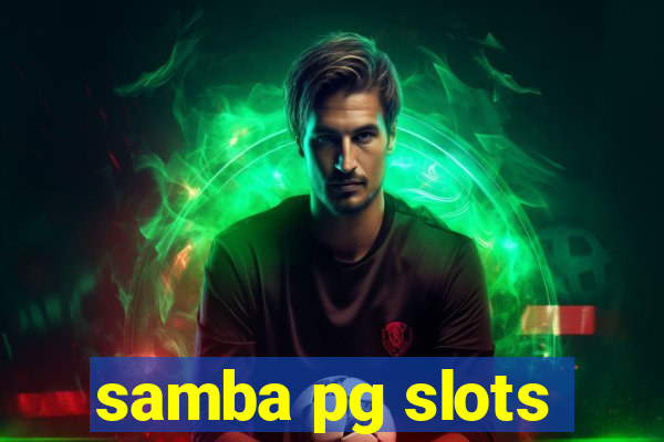 samba pg slots